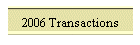 2006 Transactions
